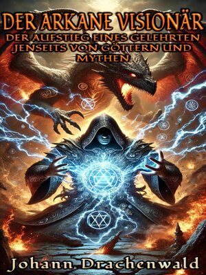 cover image of Der Arkane Visionär